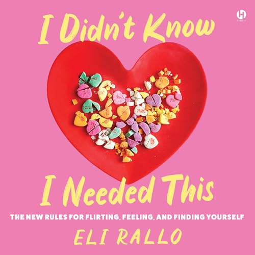 I Didn’t Know I Needed This By Eli Rallo